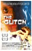 The Glitch (2008) Thumbnail