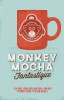 Monkey Mocha Fantastique (2012) Thumbnail