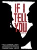 If I Tell You (2014) Thumbnail