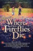 Where the Fireflies Die (2014) Thumbnail