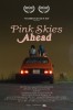 Pink Skies Ahead (2020) Thumbnail