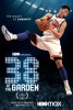 38 at the Garden (2022) Thumbnail