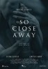 So Close Away (2020) Thumbnail