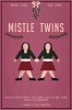 Mistle Twins (2018) Thumbnail